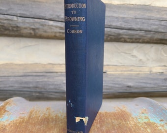 An Introduction to Browning, 1899, by Hiram Corson, L.L.D. - Poetry, poets, author, literature, literary, classic, analysis, writing, books