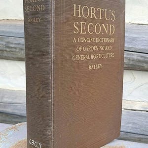 c.1941 Hortus Second/Concise Dictionary of Gardening and General Horticulture/1940s Vintage/Antique Botany Books/Plants/North America/Bailey