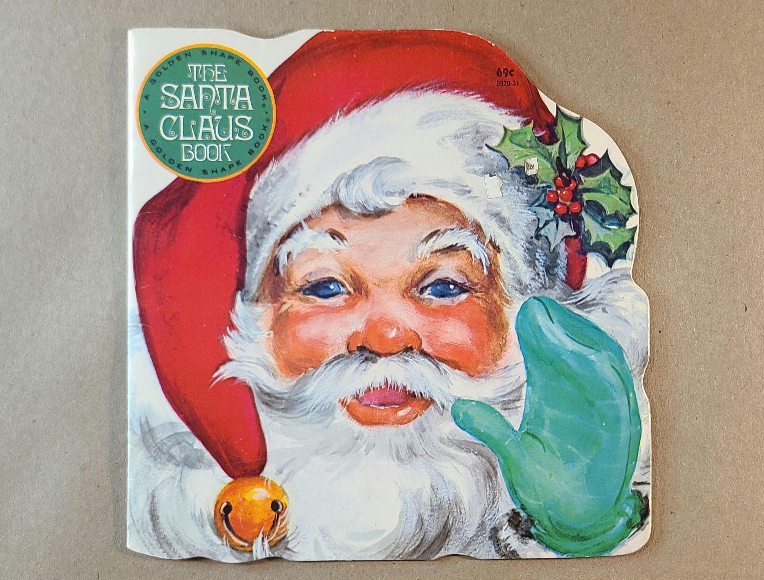 1981- The Santa Claus Book- Vintage Christmas Books- Old Childrens Books- 1980s- Illustrated- A Golden Shape, Golden Press Book- VERY GOOD