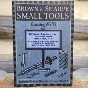 1938 Brown and Sharpe Small Tools, Catalog no.33, Morris Abrams Inc. - Cutters, Hobs, Machinists tools, machinery, milling, grinding, screws