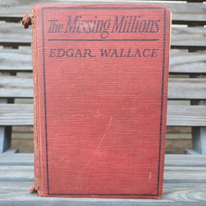 c 1925/Edgar Wallace, The Missing Millions/Golden Age Detective Fiction/1920s Vintage Books/Antique/British/Crime/Novel/Mystery/Red/HC/A L