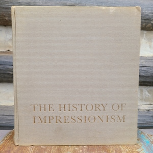 The History of  Impressionism/1978/Second Printing 1980/Vintage/Art History Books/Hardcover/Paintings/John Rewald/Museum of Modern Art/NY