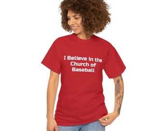 I Believe in the Church of Baseball, Bull Durham Unisex Heavy Cotton Tee, baseball, all american, many colors, game, tees, team, movies
