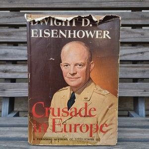 1948/Crusade in Europe/Dwight D. Eisenhower/1940s copy/First Trade Edition/Vintage/WWII/Books/History/Military/Strategy/Illustrated/Memoirs
