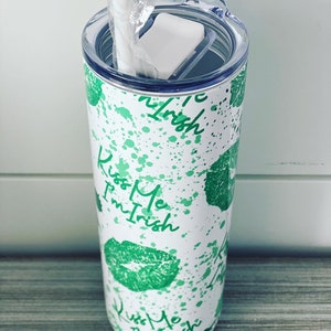 Kiss Me I’m Irish Tumbler 20oz Sublimation straw and magslider