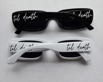 Til Death White Retro Wedding / bachelorette Sunglasses UV Protection Black or White