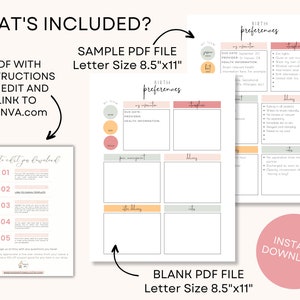 May include: A printable PDF template for birth preferences. The template includes sections for "My Information", "Labor", "Delivery", and "After Delivery". The template is available in both a sample and blank version, both in letter size (8.5 x 11 inches).
