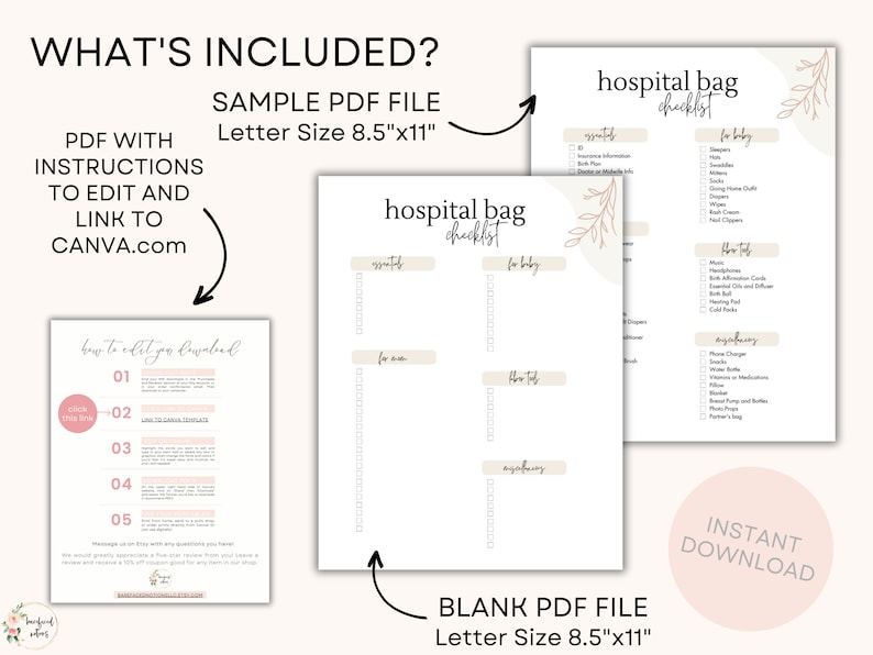 May include: A printable hospital bag checklist in a light brown and white color scheme with a floral design. The checklist includes sections for "Essentials", "For Baby", "Other Items", and "Miscellaneous". The text "Hospital Bag Checklist" is at the top of the page. The text "Instant Download" is at the bottom of the page. The text "Sample PDF File" and "Blank PDF File" are in the top right and bottom right corners of the image, respectively. The text "Letter Size 8.5"x11"" is below each of these titles.