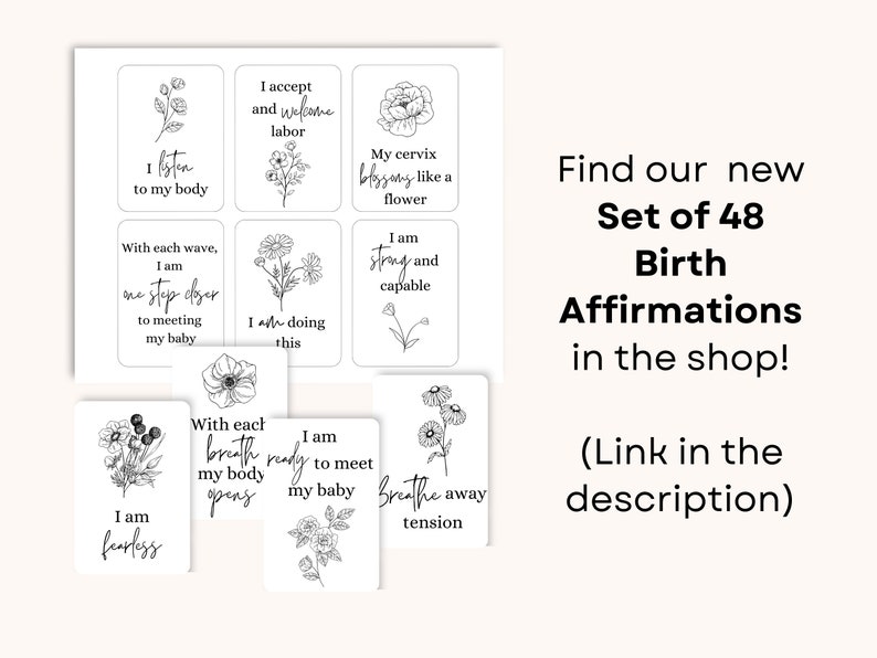 May include: A set of 48 black and white printable affirmation cards with floral illustrations. The cards feature positive affirmations for childbirth, such as "I am strong and capable" and "I listen to my body".