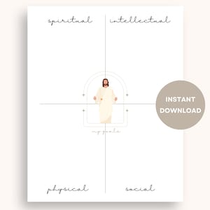 May include: A printable worksheet with a white background and black text. The worksheet is divided into four sections labeled "spiritual", "intellectual", "physical", and "social". In the center of the worksheet is an illustration of a person in a white robe with their arms outstretched. The text "my goals" is written below the illustration. The text "INSTANT DOWNLOAD" is written in a circle in the bottom right corner of the worksheet.