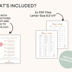 May include: Two printable PDF files for meal planning. The first page is a meal ideas list with sections for breakfast, lunch, and dinner. The second page is a weekly meal planner with columns for each day of the week. Both pages are 8.5 inches by 11 inches and are designed to be edited in Canva.