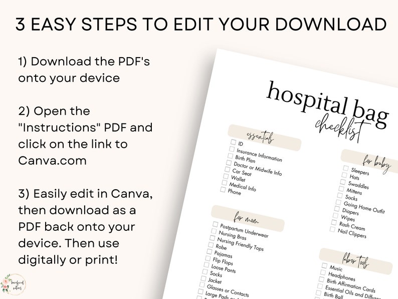 May include: A printable hospital bag checklist with sections for essentials, for mom, for baby, and labor tools. The checklist includes items such as ID, insurance information, birth plan, postpartum underwear, nursing bras, sleepers, hats, swaddles, music, headphones, and birth affirmation cards.
