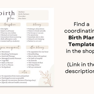 May include: A printable birth plan template with sections for atmosphere, pain management, delivery, after delivery, and notes. The template is designed with a minimalist aesthetic and features a light brown background with floral illustrations.