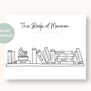 May include: A black and white line drawing of a bookshelf with books labeled with titles such as "Mormon" and "Alma". The words "The Book of Mormon Reading Tracker" are at the top. A green circle with "Instant Download" is in the upper left.