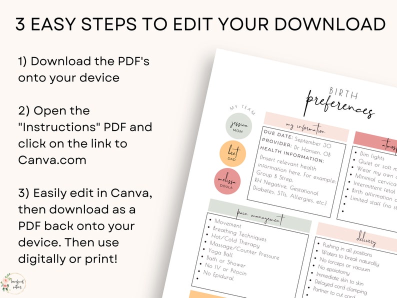 May include: A printable PDF guide for planning a birth with sections for your team, your information, pain management, and delivery preferences. The guide includes a due date, provider, health information, and a list of preferences for the birth experience.