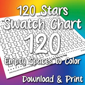 May include: A printable 120 star swatch chart with empty spaces to color. The chart is black and white and features a title that reads "120 Stars Swatch Chart 120 Empty Spaces to Color".