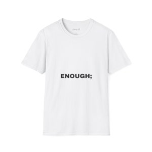 Unisex Softstyle T-Shirt I am enough T-shirts Freedom T-shirt I am worth it T-shirt image 1