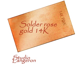 May include: A rectangular piece of 14K pink rose gold solder. The metal surface features the text "Solder rose gold 14K" and "14K PINK" printed on it. Below the metal piece, the text "Studio Langeron" is clearly visible on the white background.