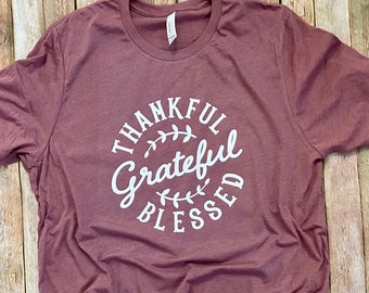 Thankful Grateful Blessed Comfy Fall Shirt, Cute Thanksgiving Tee