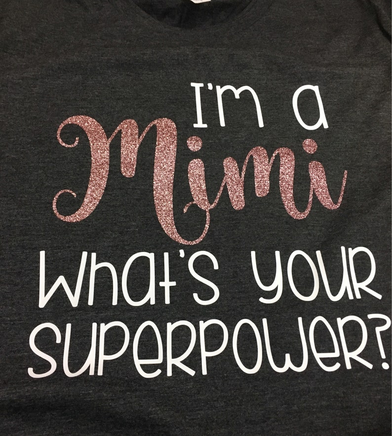 Custom I'm a Nana What's Your Superpower Shirt, Gift for Grandma image 7