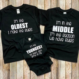 Funny Three Sibling Shirts, Brother or Sister Set of Three Shirts, Youngest Middle Oldest Child image 6