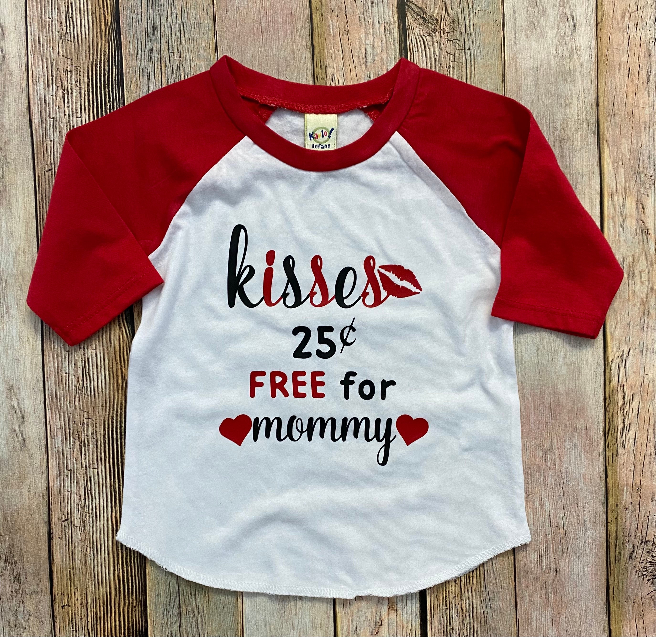 Cute Valentines Day Shirt for Toddler Kisses Free for Mommy Etsy
