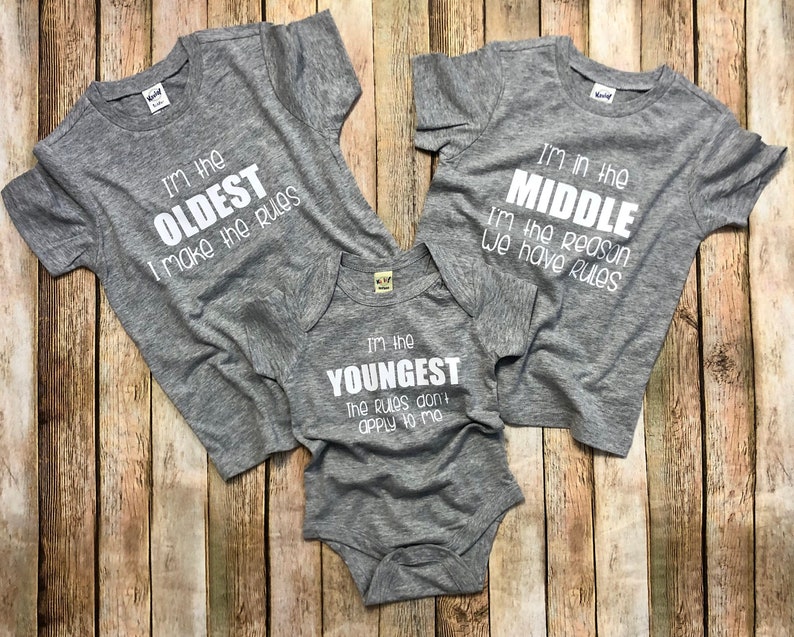 Funny Three Sibling Shirts, Brother or Sister Set of Three Shirts, Youngest Middle Oldest Child image 7