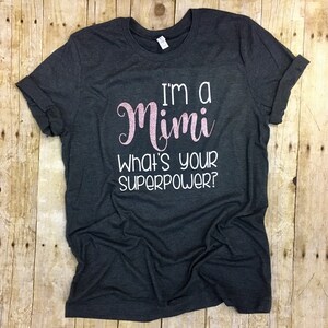 Custom I'm a Nana What's Your Superpower Shirt, Gift for Grandma image 4