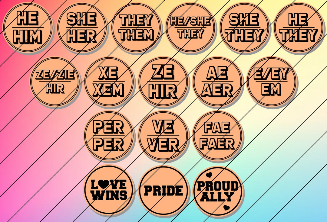 Lgbtq+/pronoun Pin Svgs - He/him, She/her, They/them, Ze/hir, Love Wins ...