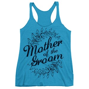 Mother Of The Groom Tank Top. Shirt. Party. Bachelorette.
