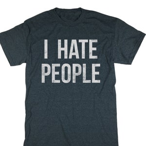 I Hate People T-Shirt. I Hate People Shirt. Unisex T-shirt. image 2