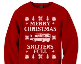 Merry Christmas Sweater. Christmas Vacation Jumper. Shitter's Full Sweatshirt. Ugly Sweater. Sweater Contest. Pullover. Funny Christmas.