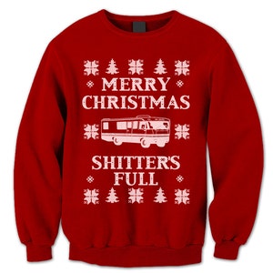 Merry Christmas Shitter's Full Sweatshirt - Funny Ugly Christmas Sweater