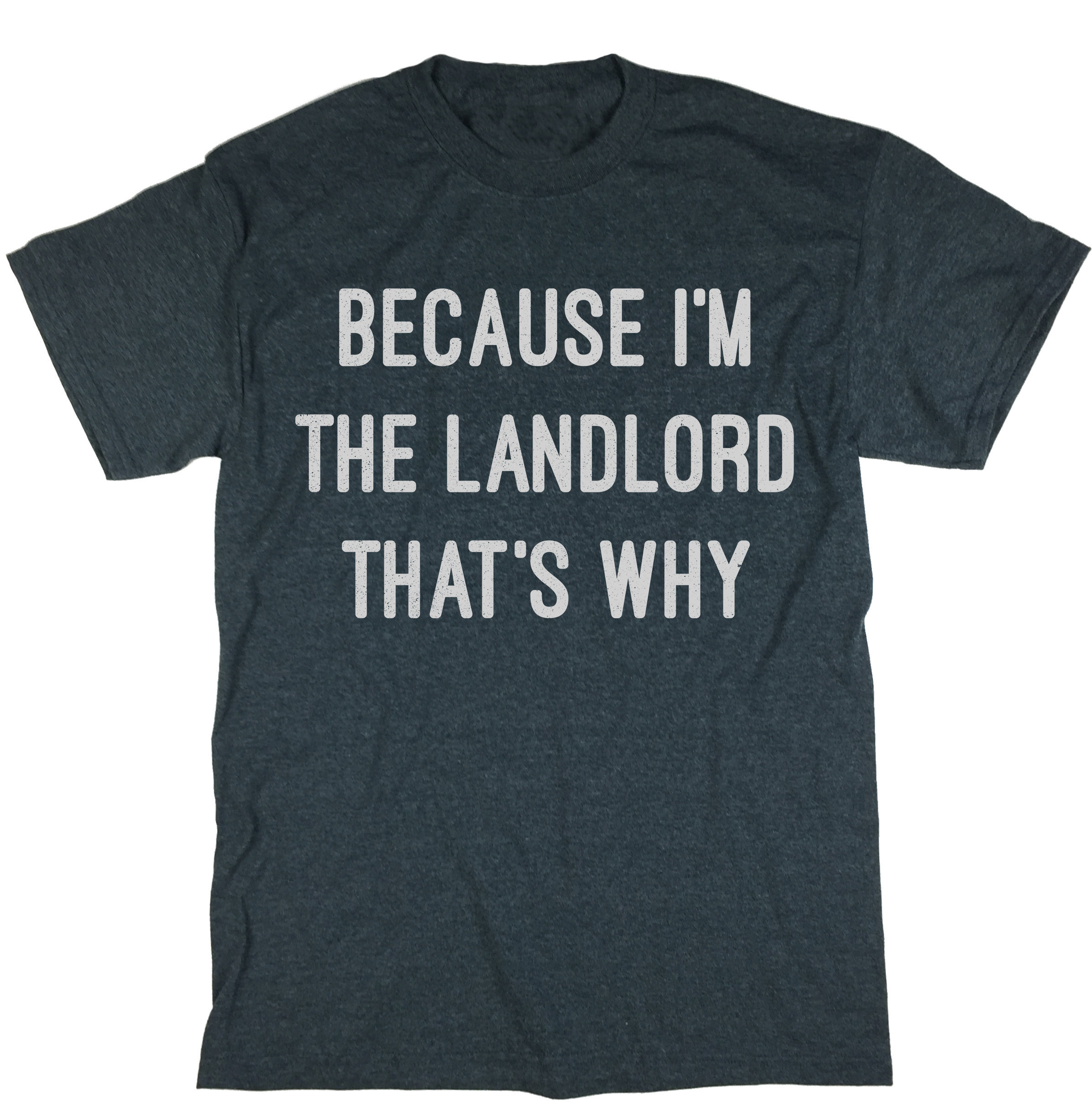 I Am A Slumlord T-Shirt I Am A Slumlord T-Shirt