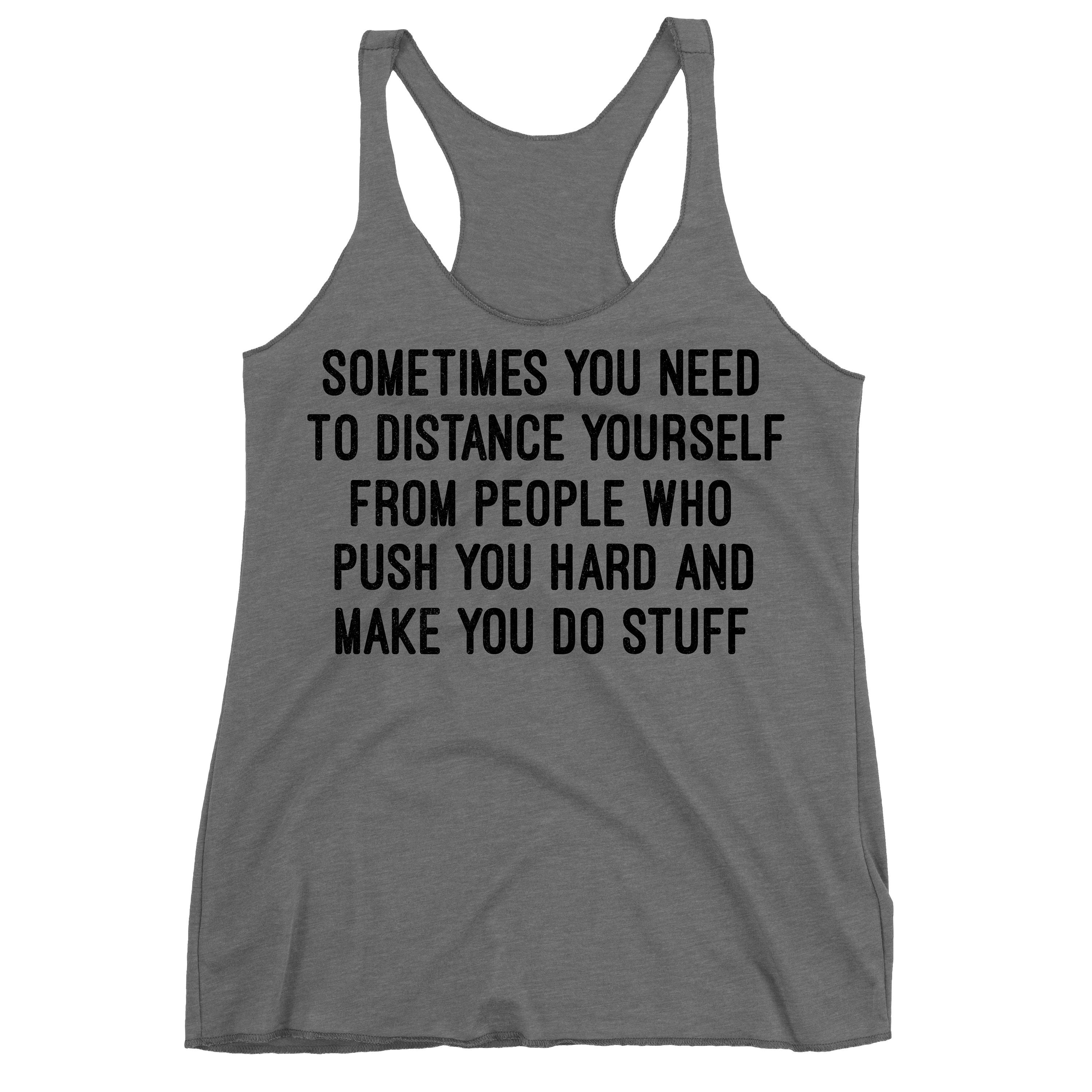 Funny Saying Tank Top. Sometimes You Need to Distance Yourself - Etsy