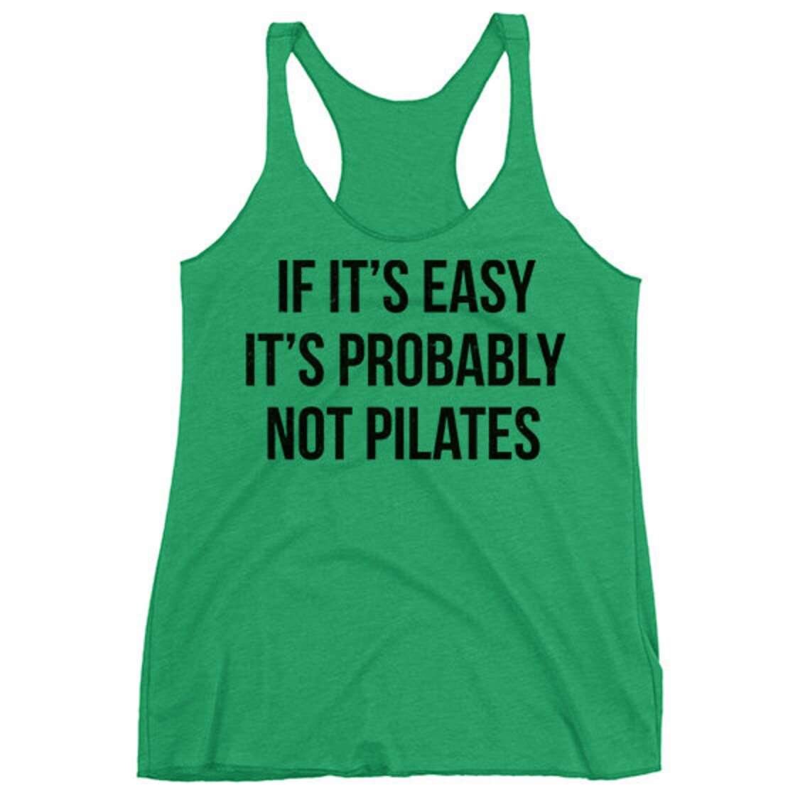 Funny Tank Top. If It's Easy It's Probably Not Pilates Etsy