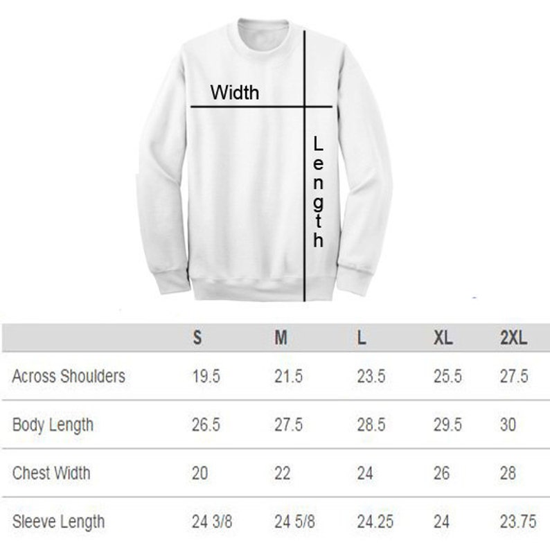 May include: Size chart for a sweatshirt with measurements in inches for across shoulders, body length, chest width, and sleeve length. Sizes include S, M, L, XL, and 2XL.