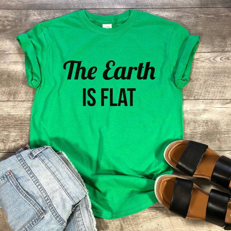 earth is not flat shirt earth is not flat shirt