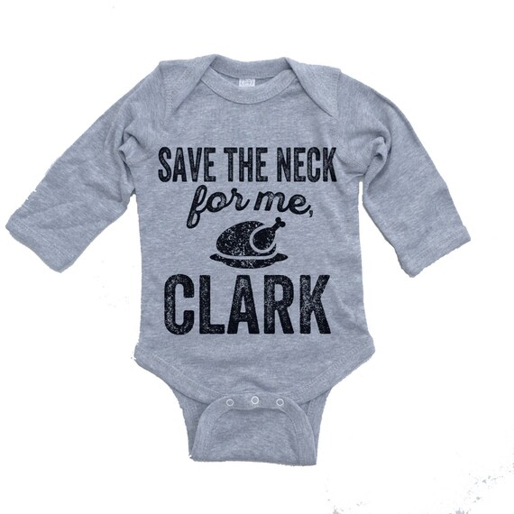 Funny Thanksgiving Save The Neck For Me, Clark Turkey Lovers T-Shirt Funny Thanksgiving Save The Neck For Me, Clark Turkey Lovers T-Shirt