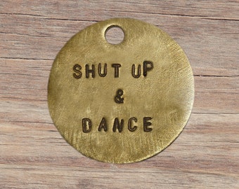 Shut Up And Dance - Walk The Moon Song Lyrics Keychain - stamped key keychain - Available Hand Hammered - Music, Band, Records