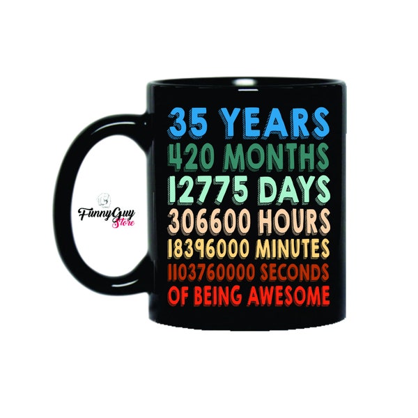 Tasse du 35e anniversaire | Cadeau du 35e anniversaire | Tasse 35 ans | Tasse 35e anniversaire | Tasses d'anniversaire | Cadeau d'anniversaire | Cadeau pour anniversaire | Tasse mignonne