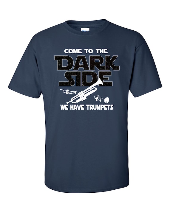 Join The Dark Side Trumpet Player T-Shirt Join The Dark Side Trumpet Player T-Shirt