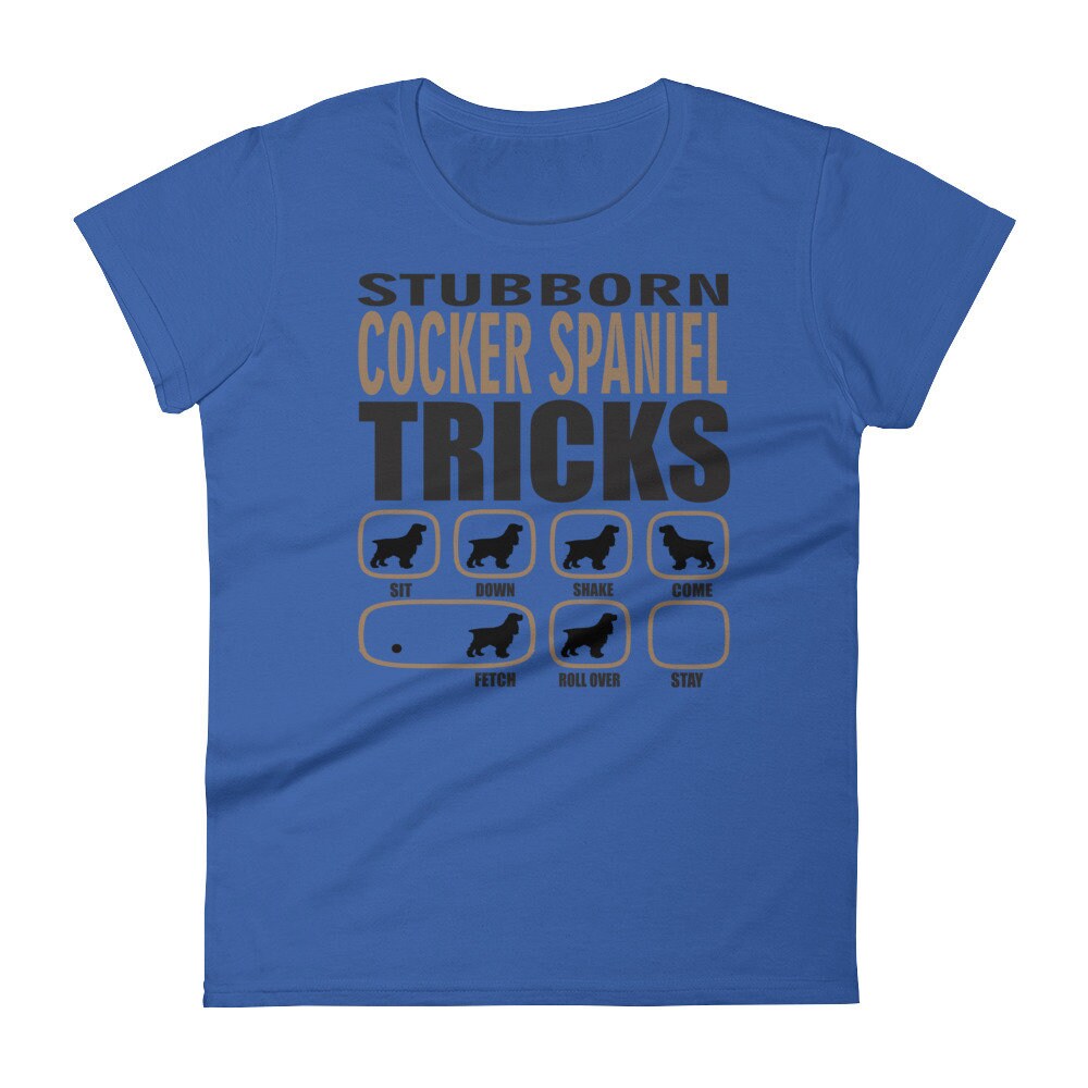 Cocker Spaniel T Shirt / Stubborn Cocker Spaniel Tricks T | Etsy