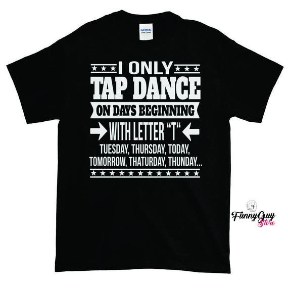 Tap Dance T Shirt Tap Dance T Shirt