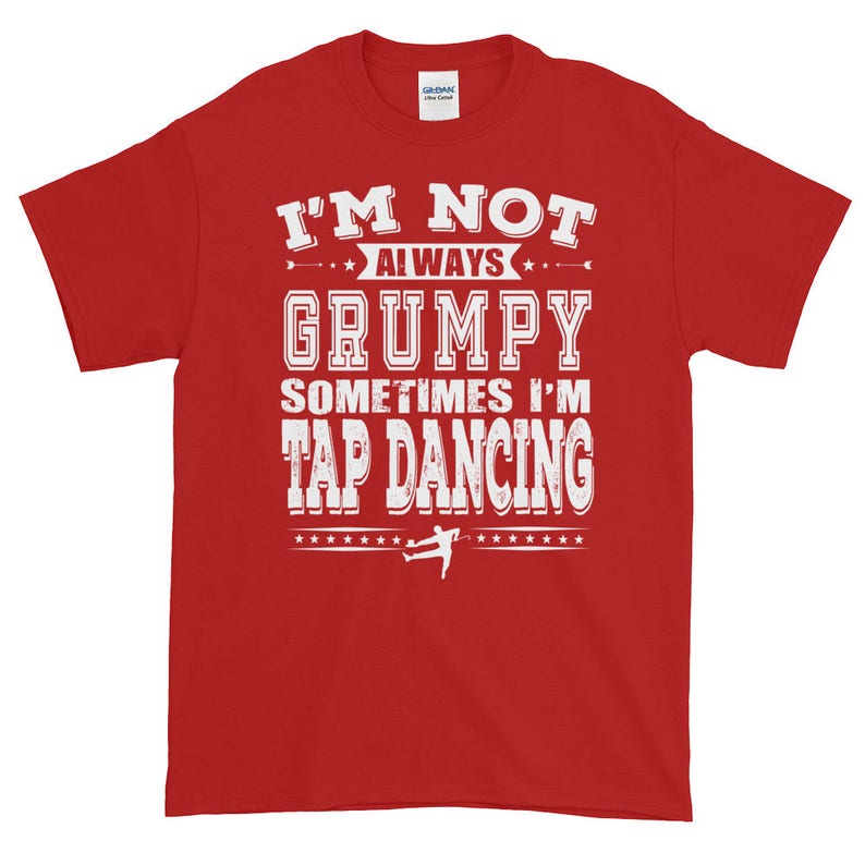 Tap Dancer T Shirt Tap Dancing Tee Tap Dancer Gift Etsy