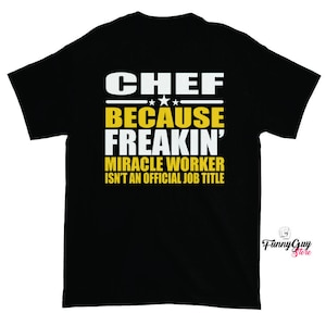 Coworker Gift - Chef Gifts For Him - Gift For Chefs - Chef Shirt - Chef T Shirts Funny - Cool Chef Gifts - Home Chef Gift
