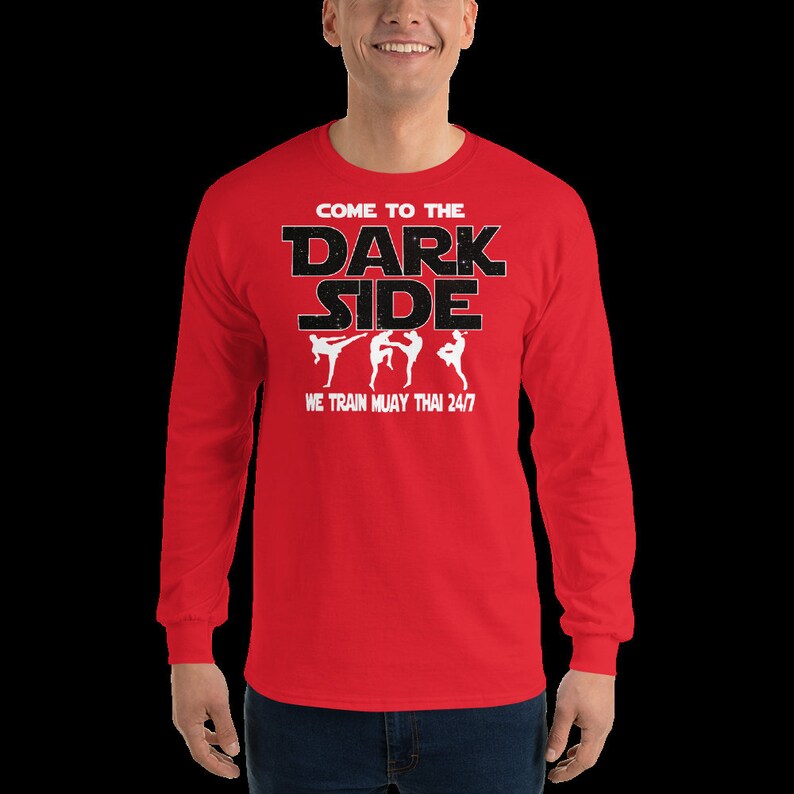 Muay Thai Clothing Muay Thai Sweatshirt Sci Fi Fan Funny Muay Thai Shirt Come To The Dark Side Muay Thai Long Sleeve Shirt