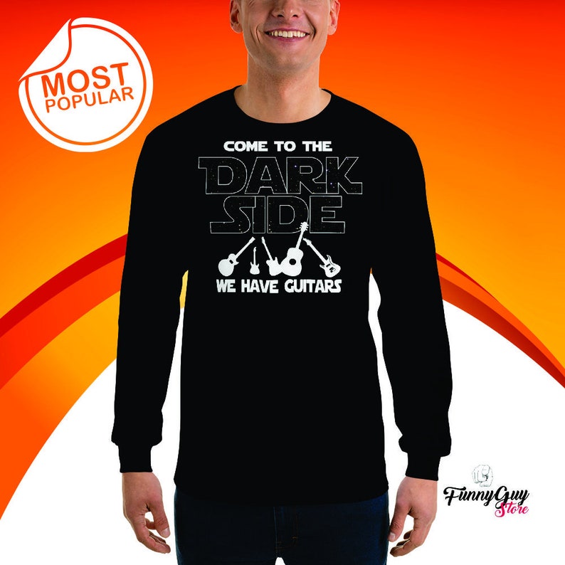 Funny Guitar Shirt Guitar Sweatshirt Come To The Dark Side Sci Fi Fan Guitarist Clothing Guitar Player Long Sleeve Shirt