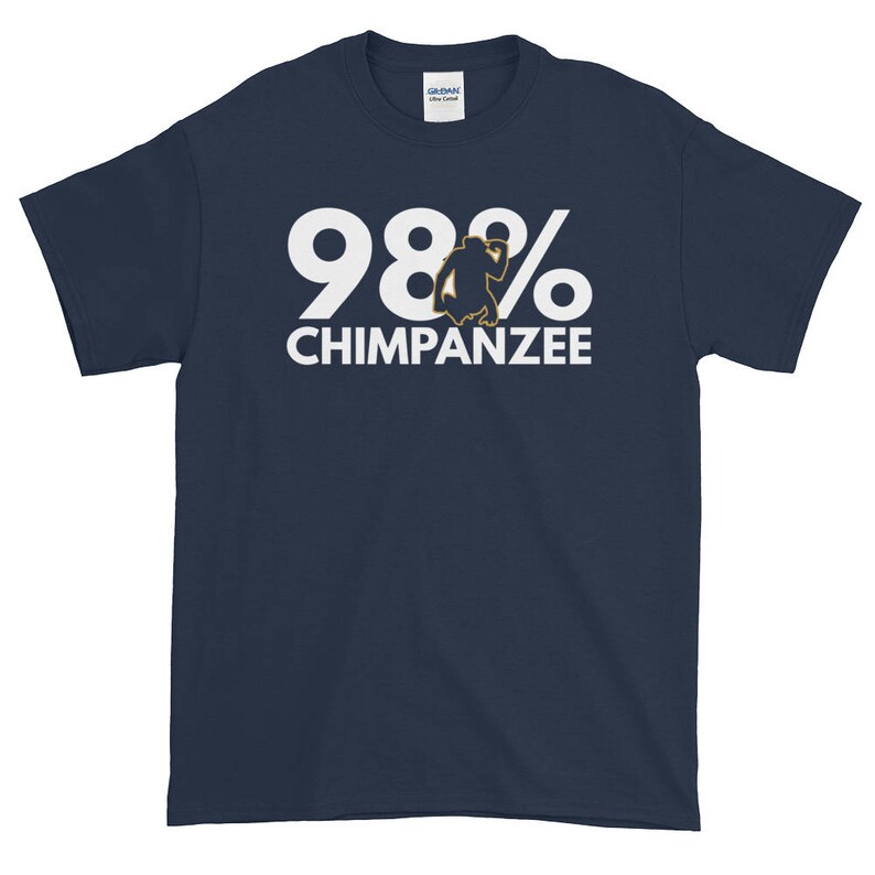 Chimpanzee T-shirt Gift For Him Funny T-shirt 98 Percent Chimpanzee image 2