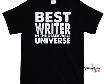 Camiseta de escritor - Camiseta de mejor escritor en el universo observable - Regalo para escritor